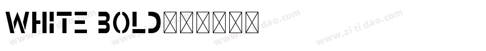 White Bold字体转换